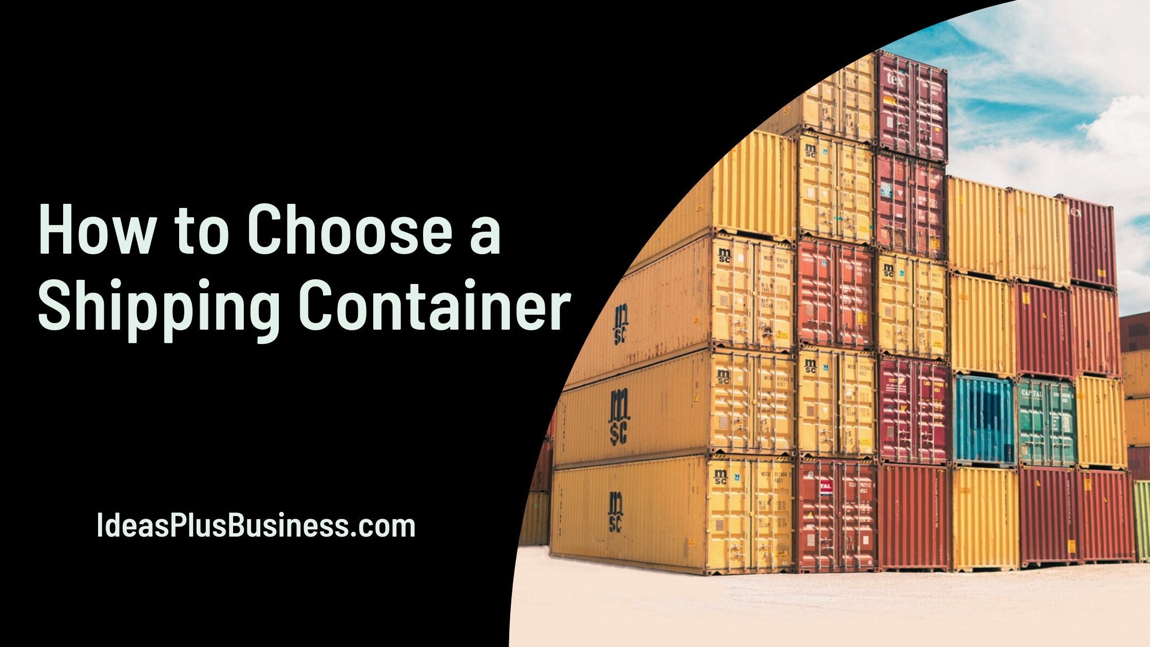 How to Choose a Shipping Container